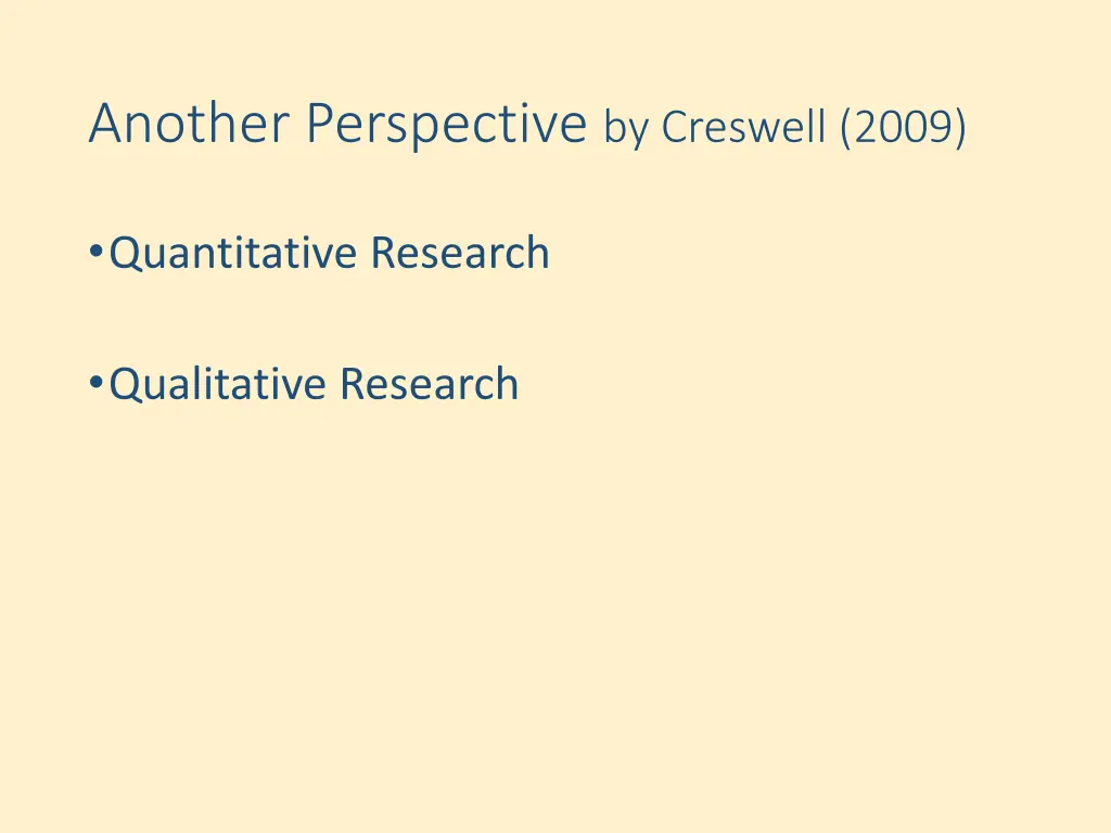another perspective by creswell 2009