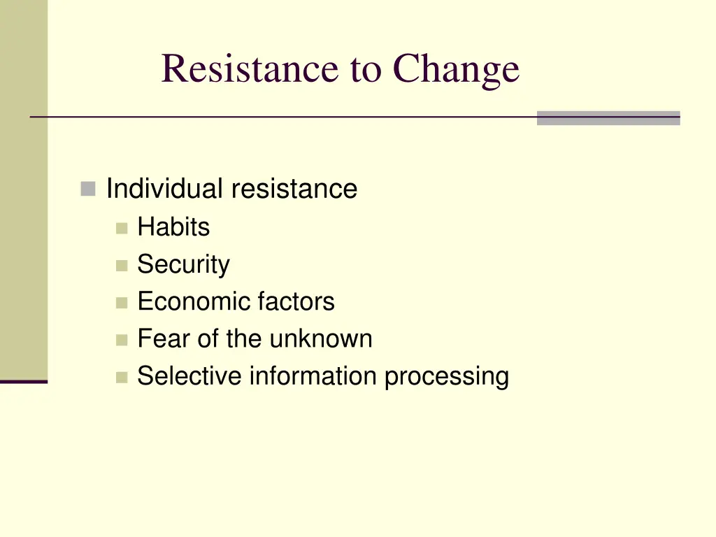 resistance to change