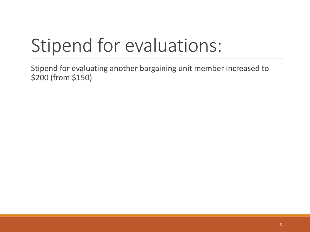 stipend for evaluations