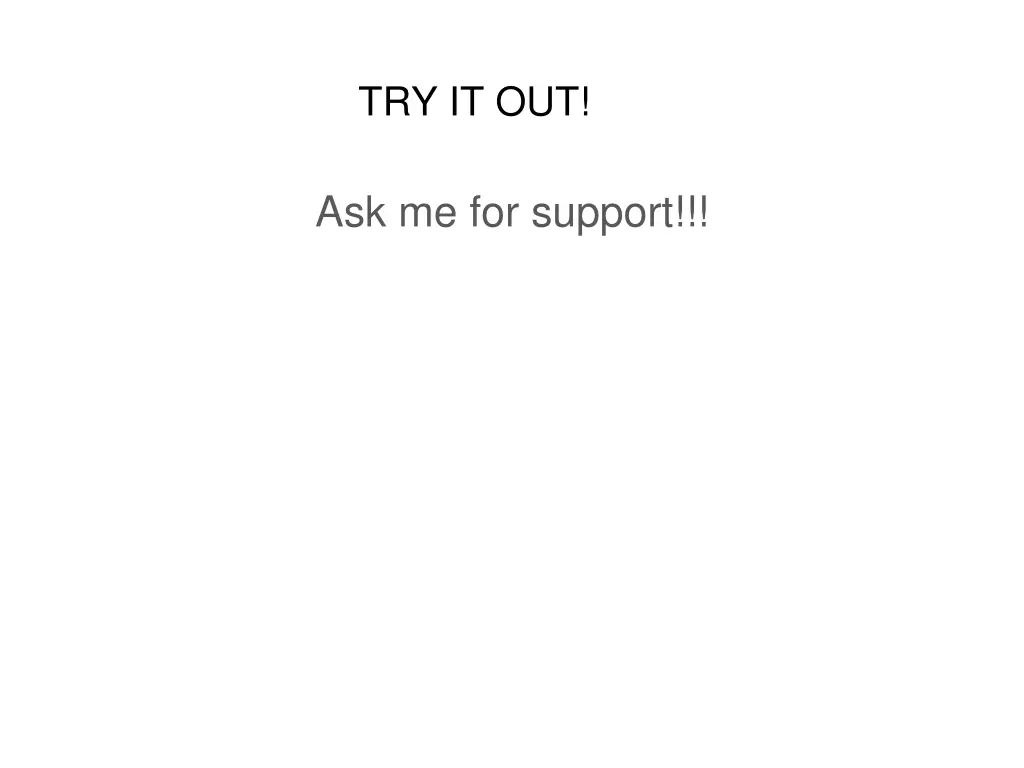 try it out