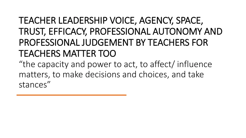 teacher leadership voice agency space teacher