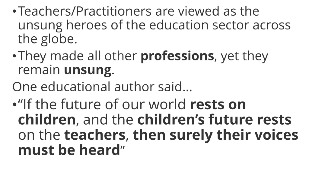 teachers practitioners are viewed as the unsung