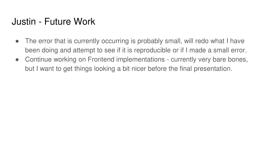 justin future work
