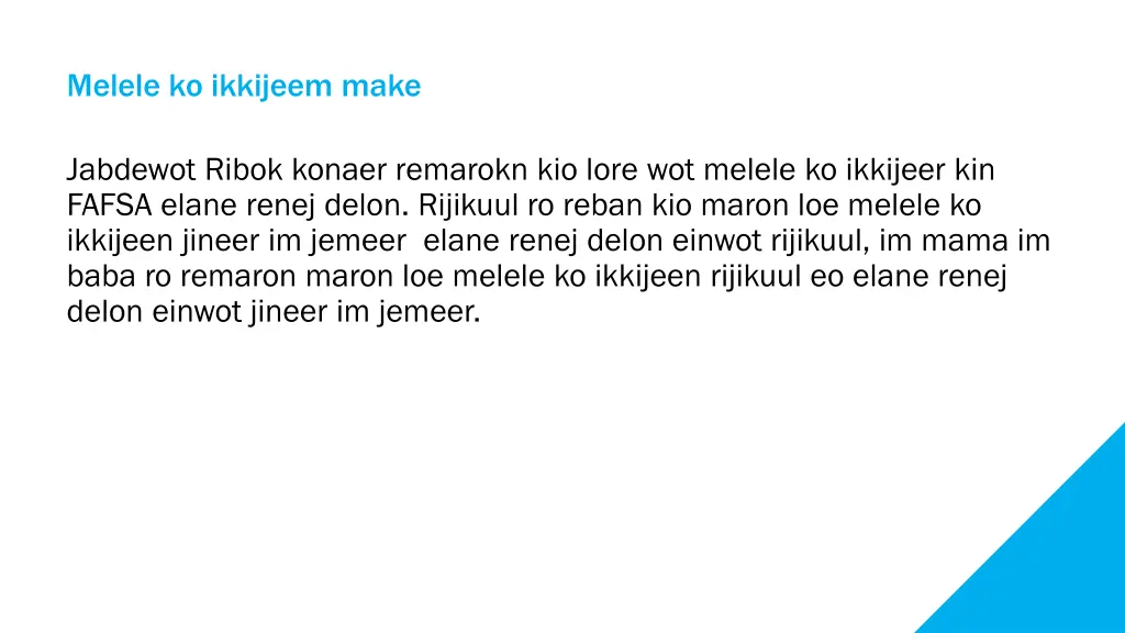 melele ko ikkijeem make