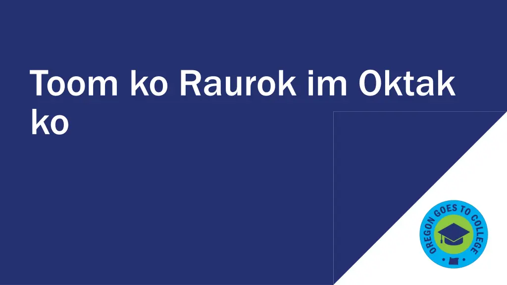 toom ko raurok im oktak ko
