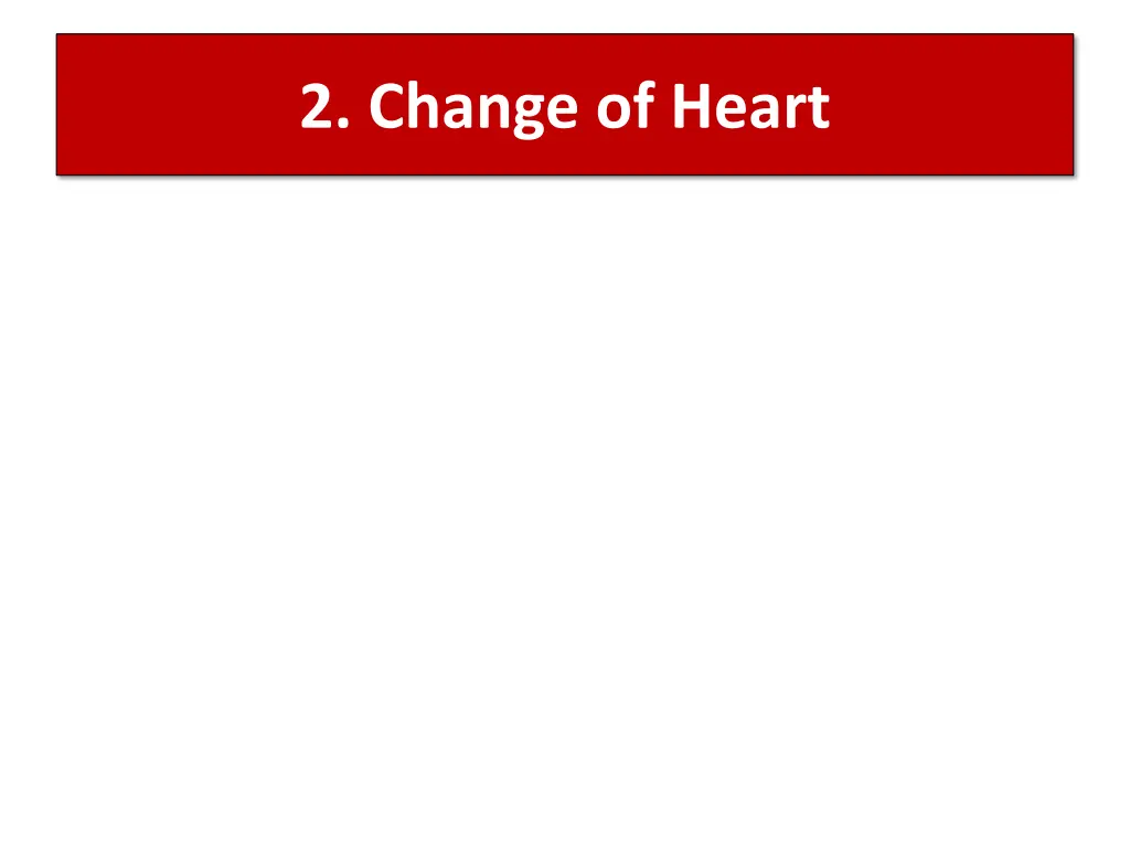 2 change of heart