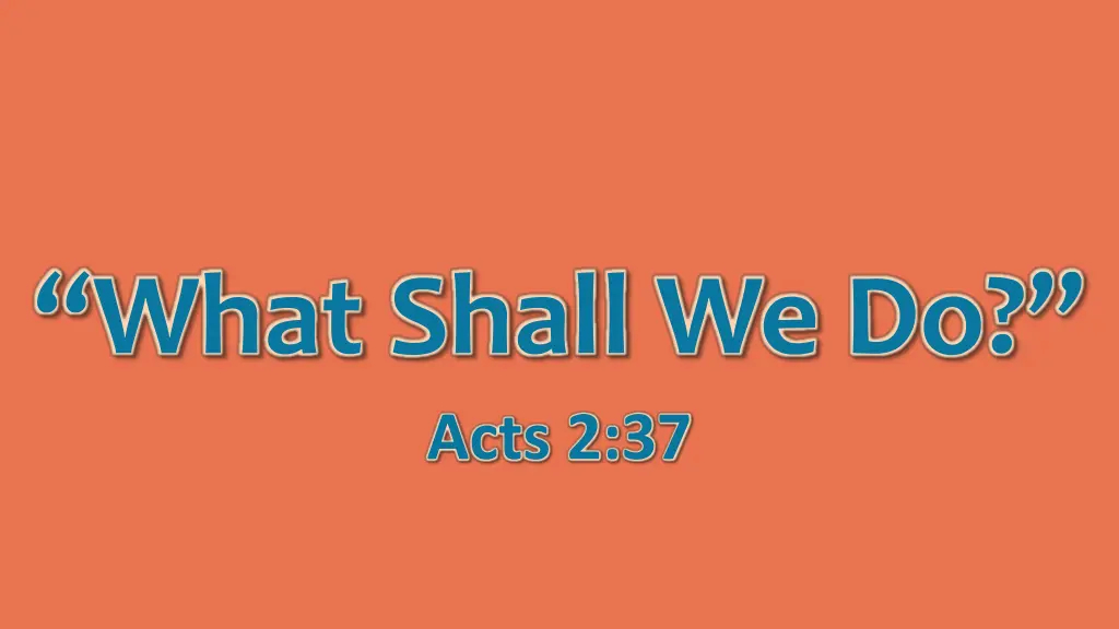 what shall we do acts 2 37