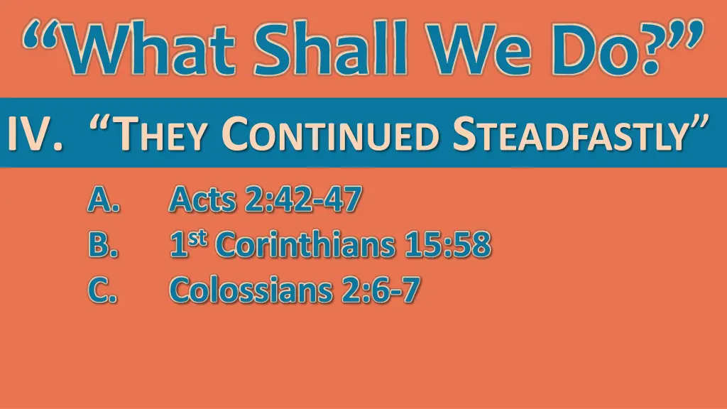 what shall we do iv t hey c ontinued s teadfastly