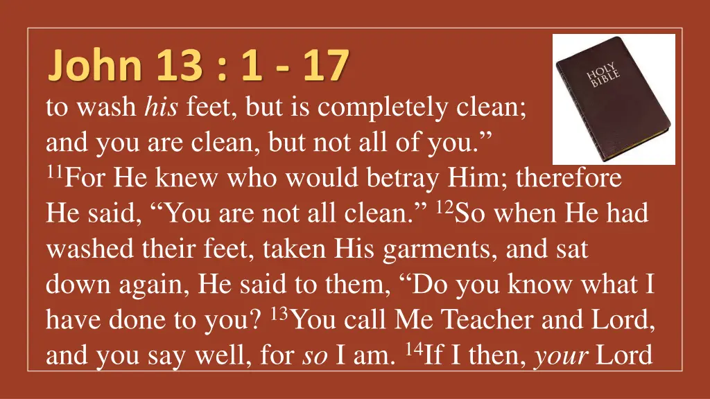 john 13 1 17 to wash his feet but is completely