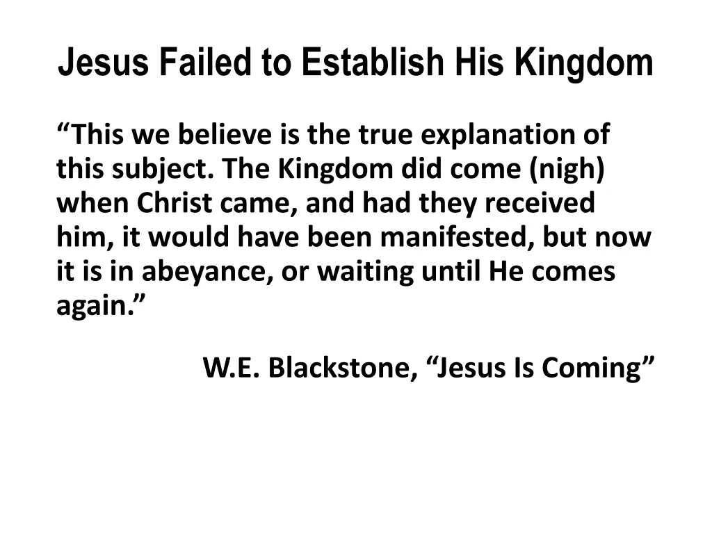 jesus failed to establish his kingdom 2