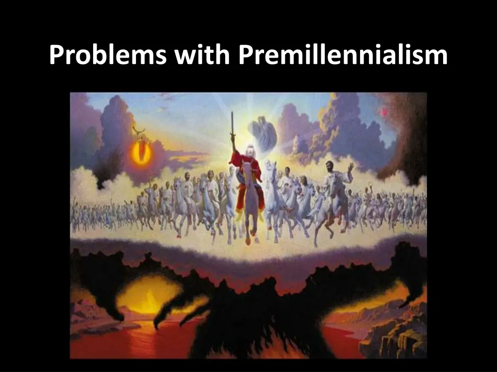 problems with premillennialism