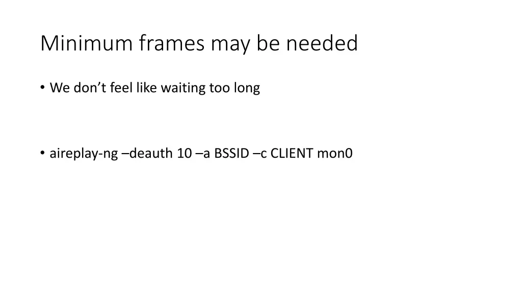 minimum frames may be needed