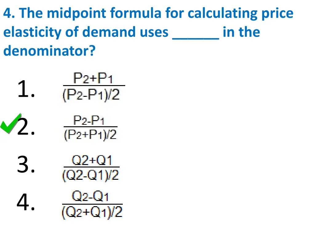 4 the midpoint formula for calculating price 1
