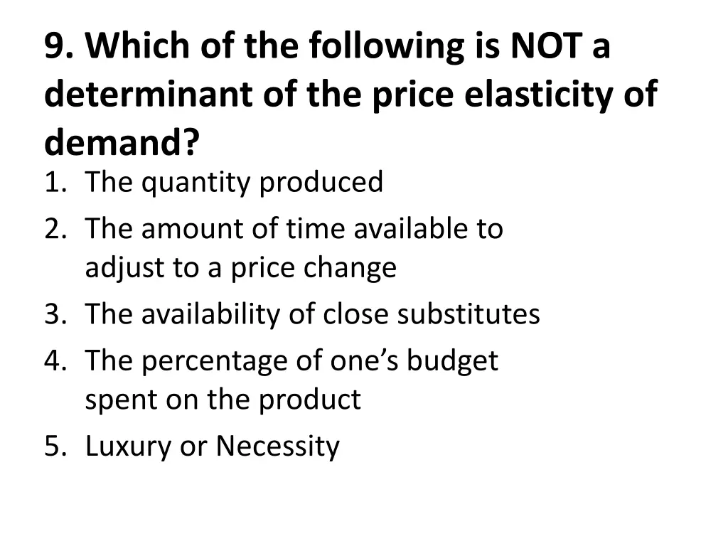 9 which of the following is not a determinant