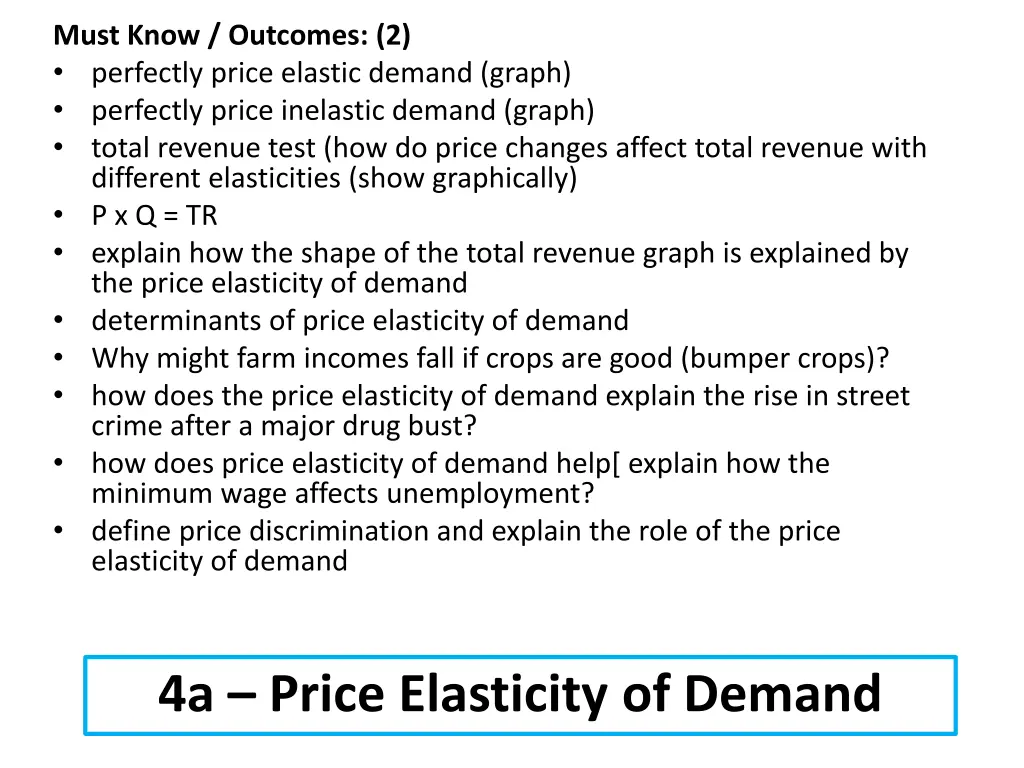must know outcomes 2 perfectly price elastic