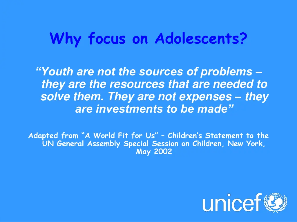 why focus on adolescents