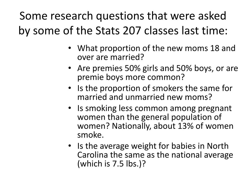 some research questions that were asked by some