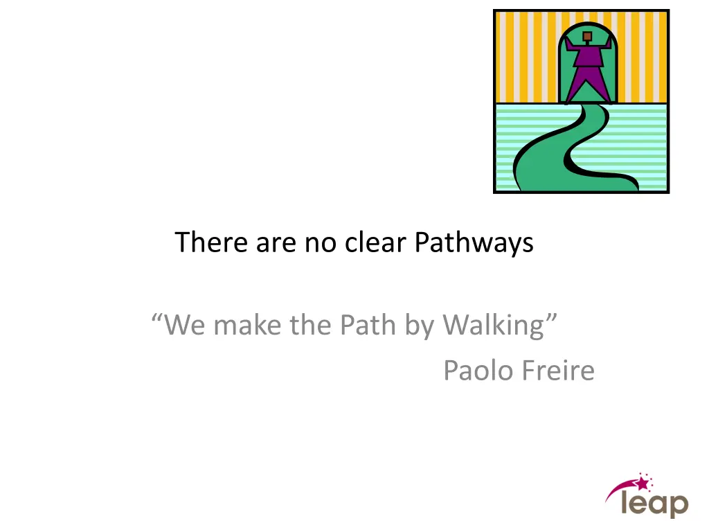 there are no clear pathways