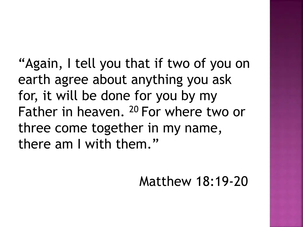 again i tell you that if two of you on earth