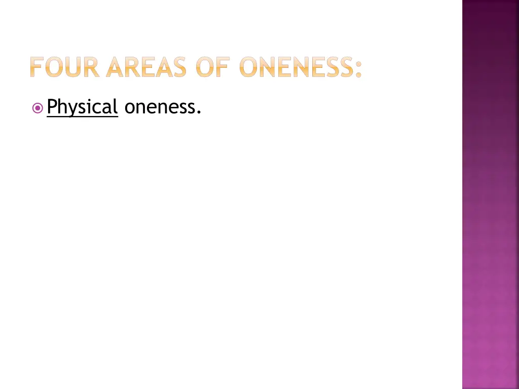 four areas of oneness