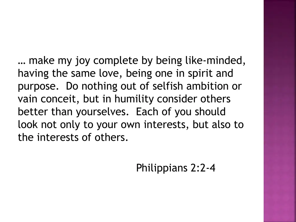 make my joy complete by being like minded having