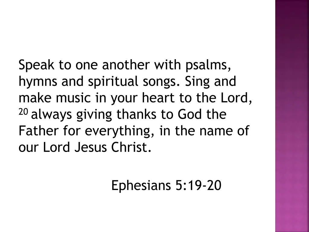 speak to one another with psalms hymns