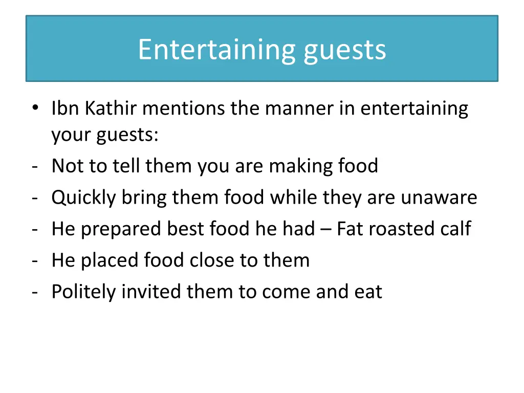 entertaining guests