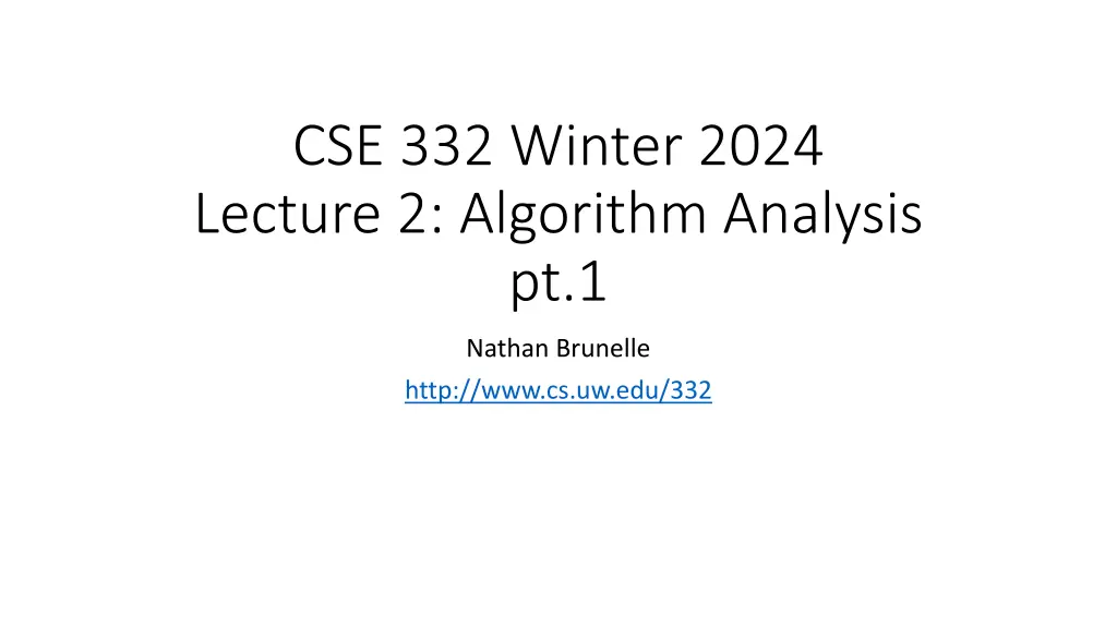 cse 332 winter 2024 lecture 2 algorithm analysis