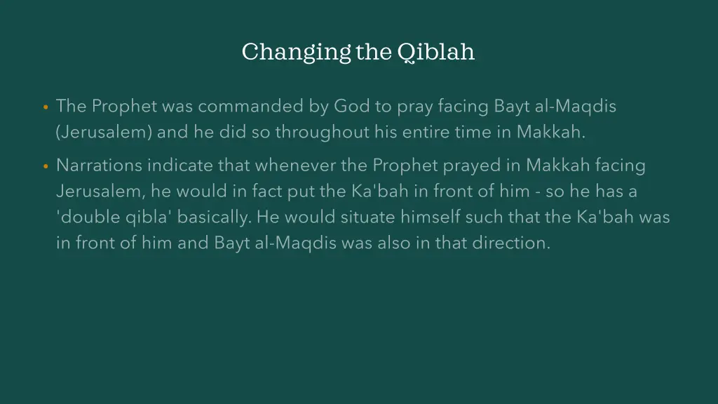 changing the qiblah