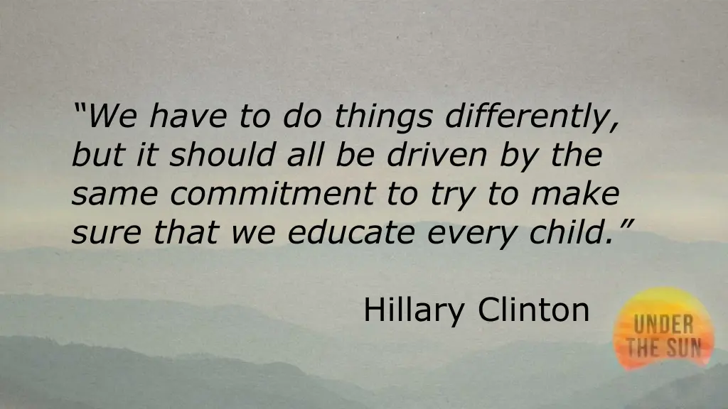 we have to do things differently but it should