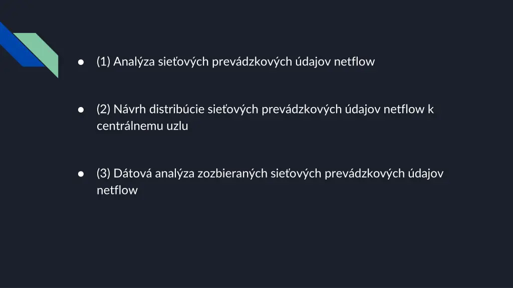 1 anal za sie ov ch prev dzkov ch dajov netflow