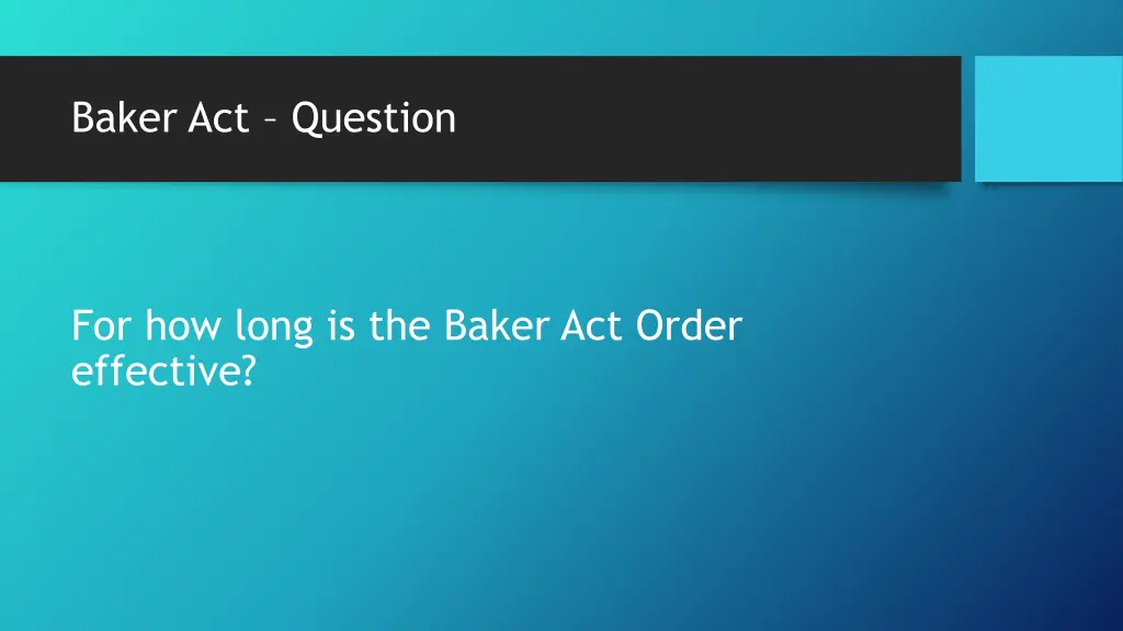 baker act question