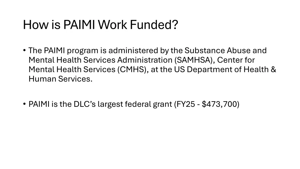 how is paimi work funded