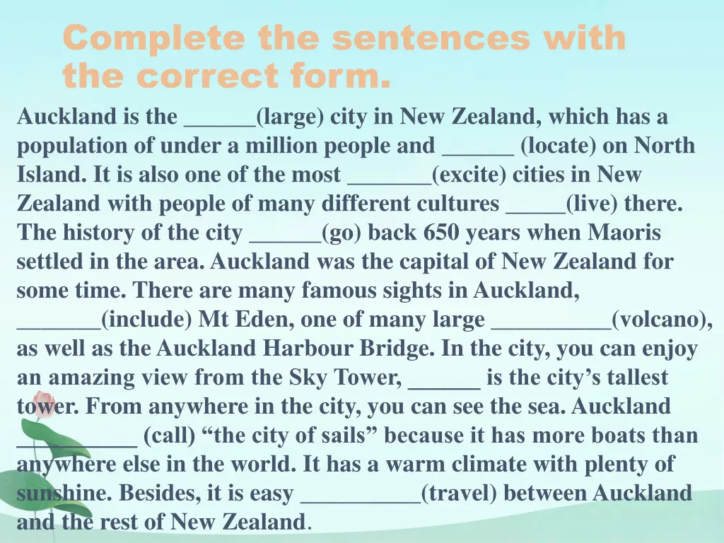 complete the sentences with the correct form