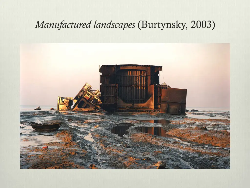 manufactured landscapes burtynsky 2003