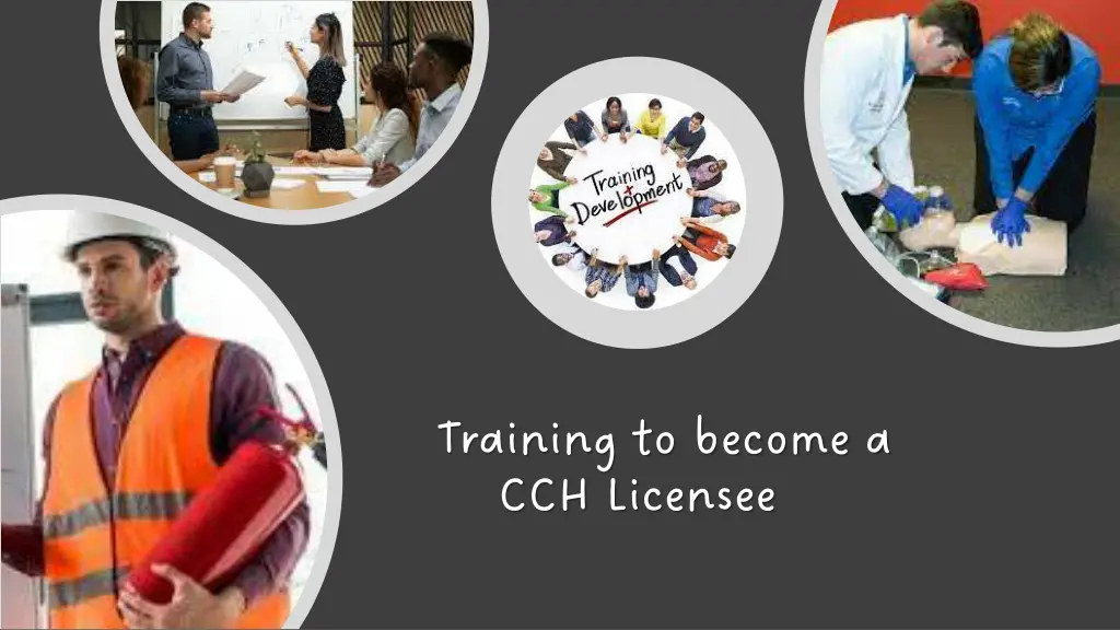 training to become a cch licensee
