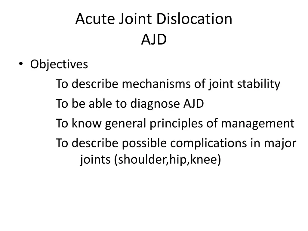acute joint dislocation ajd