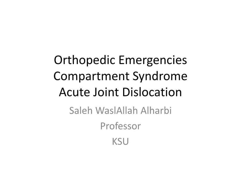 orthopedic emergencies compartment syndrome acute