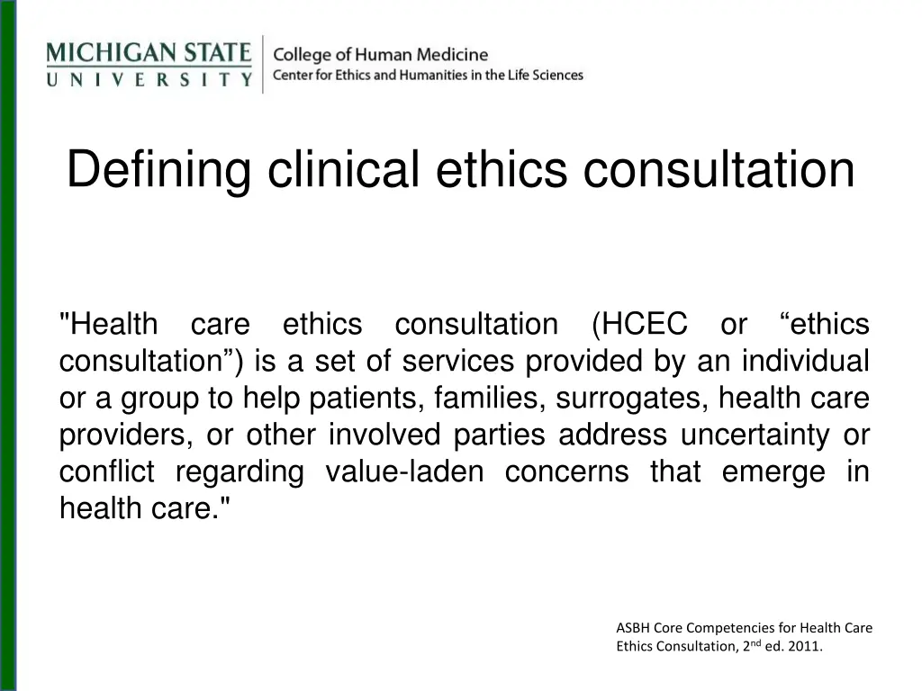 defining clinical ethics consultation