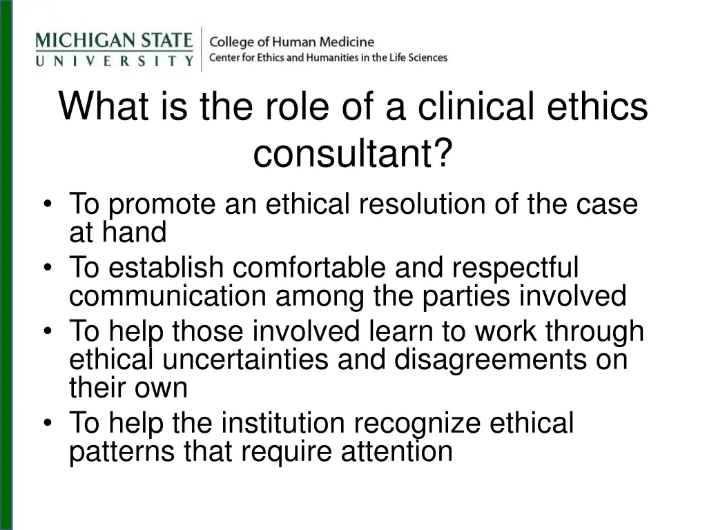 what is the role of a clinical ethics consultant