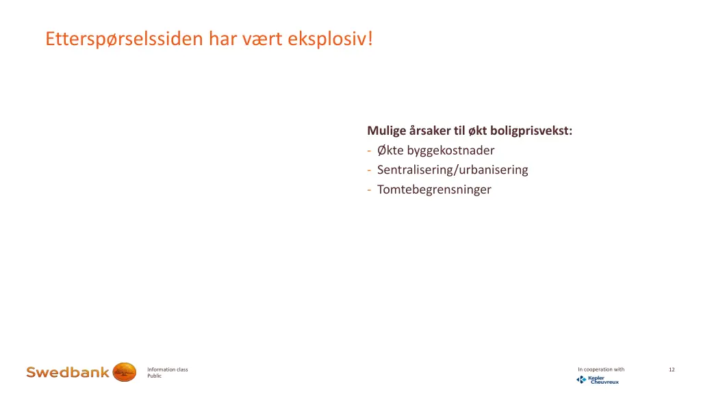 ettersp rselssiden har v rt eksplosiv