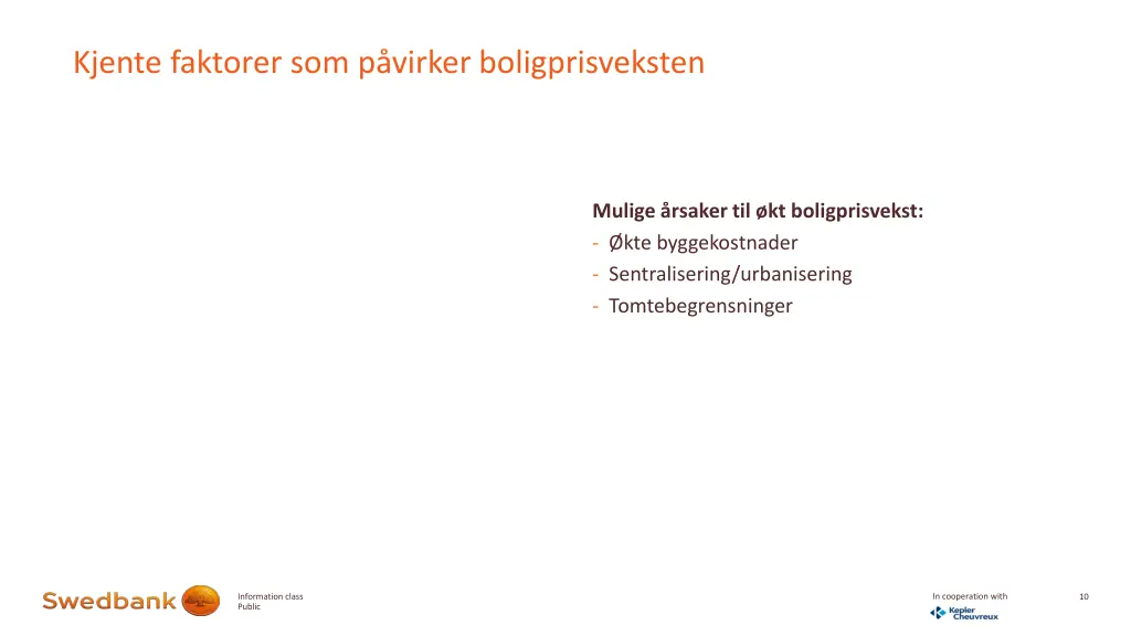 kjente faktorer som p virker boligprisveksten 2