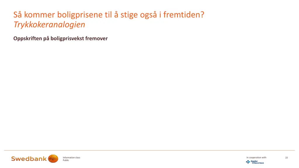 s kommer boligprisene til stige ogs i fremtiden 1