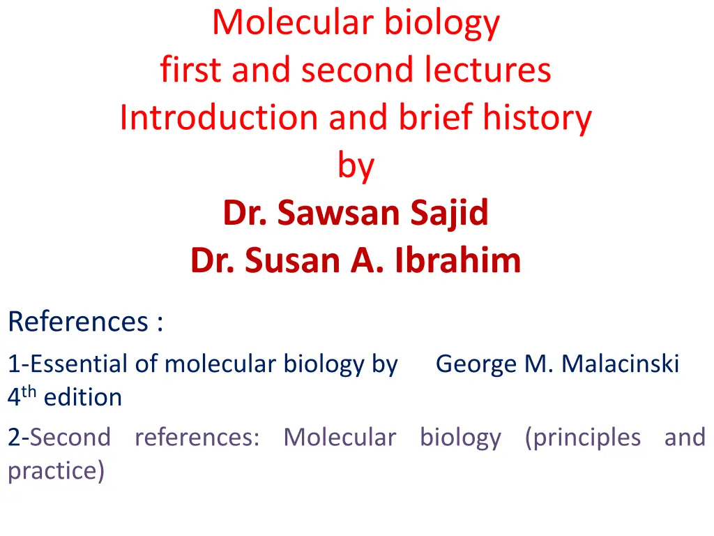 molecular biology first and second lectures