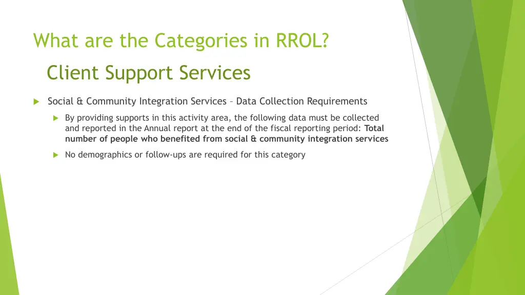 what are the categories in rrol client support 3