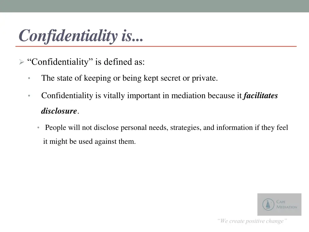 confidentiality is