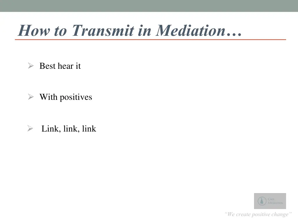 how to transmit in mediation