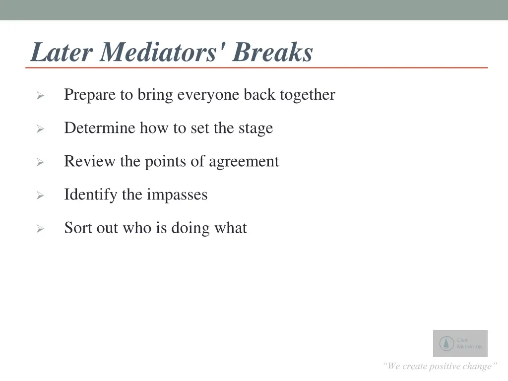later mediators breaks 1