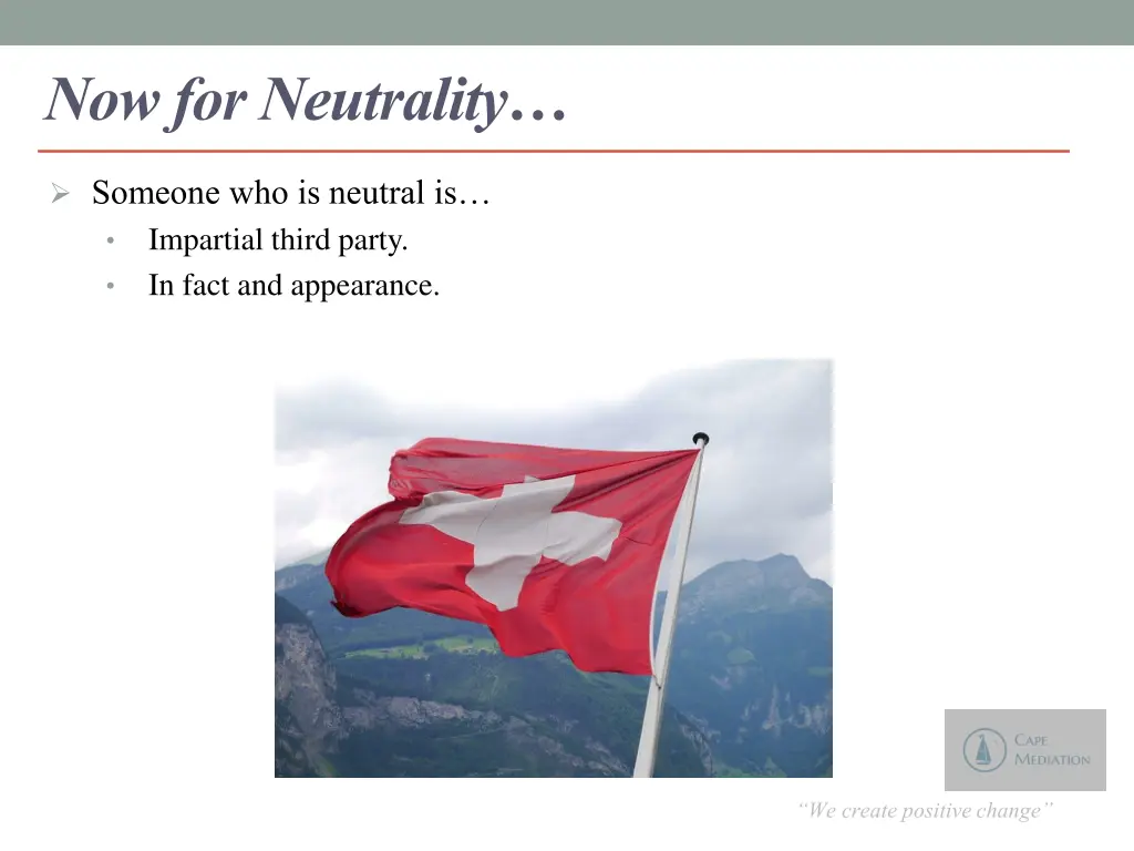 now for neutrality