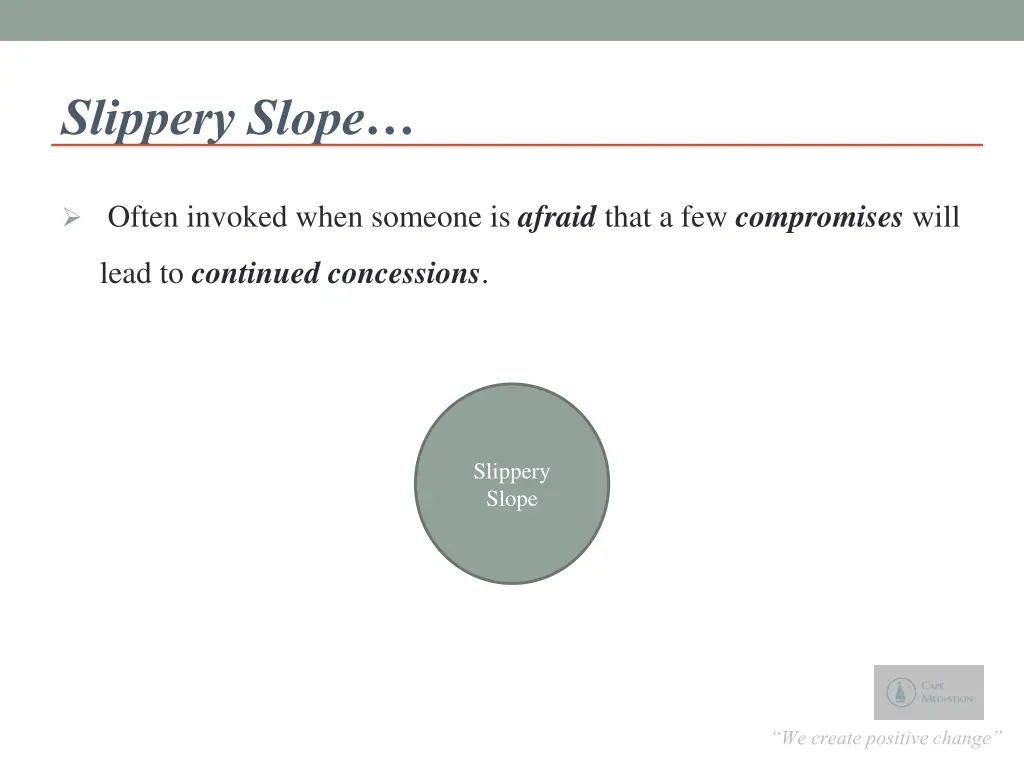 slippery slope